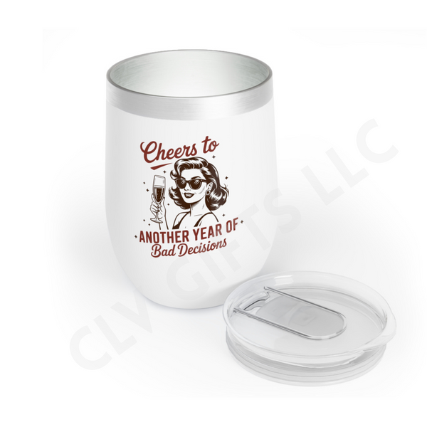 Cheers to Another Year of Bad Decisions - Funny Wine Tumbler, Fun Wine Mug, Birthday Gift