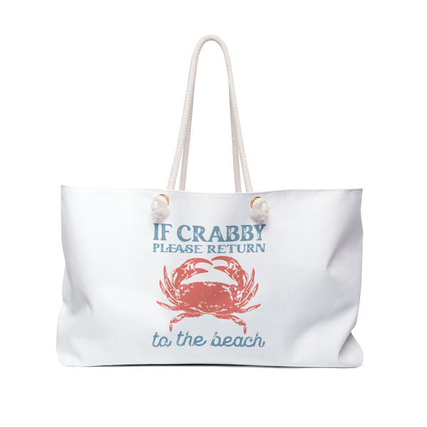 If Crabby Please Return to the Beach Weekender Tote Bag | Coastal Getaway Beach Bag