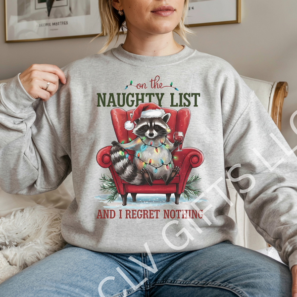On the Naughty List Raccoon Crewneck Sweatshirt! Zero Christmas Regrets! Gildan 18000 - Gift