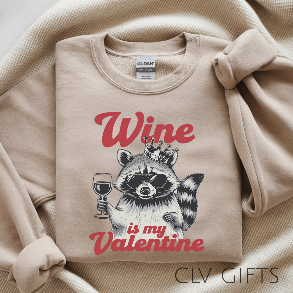 “Wine Is My Valentine” Raccoon Sweatshirt – Galentine’s Day Cozy - Glidan 18000