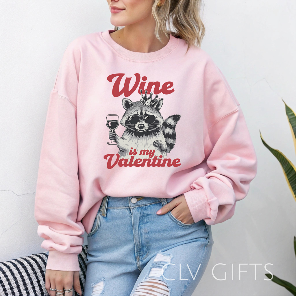 “Wine Is My Valentine” Raccoon Sweatshirt – Galentine’s Day Cozy - Glidan 18000