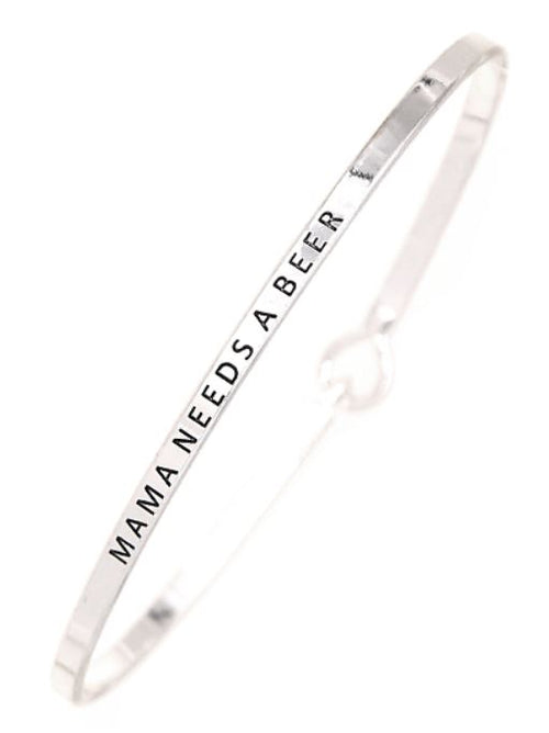 3 MM Brass Message Bangle ~ Mama Needs a Beer ~ in Gold or Silver